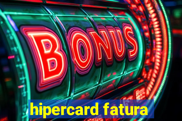 hipercard fatura